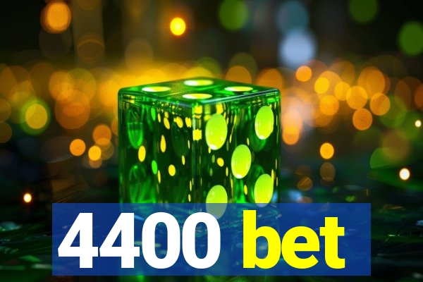 4400 bet